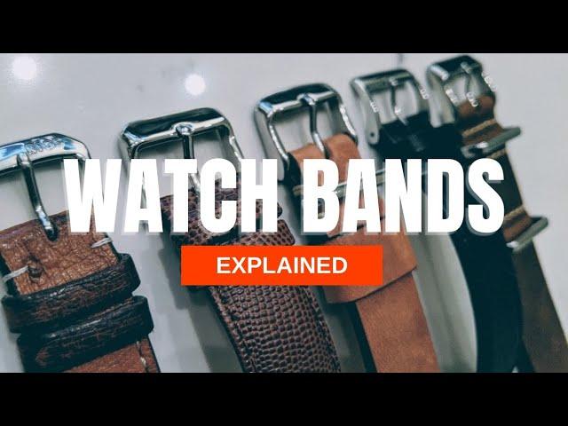 The Definitive Guide to Watch Bands, Bracelets and Straps