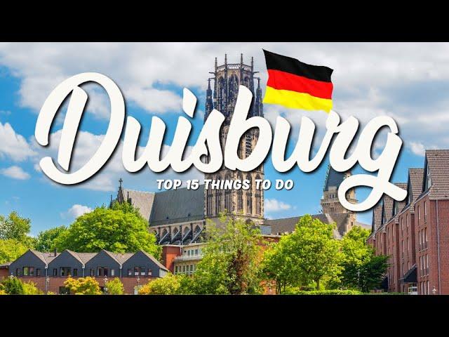 TOP 15 Things To Do In Duisburg  Travel Guide