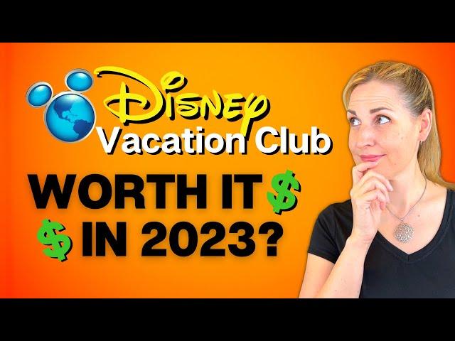 Is Disney Vacation Club Worth It in 2023? The TRUE Cost of DVC Explained UPDATED!