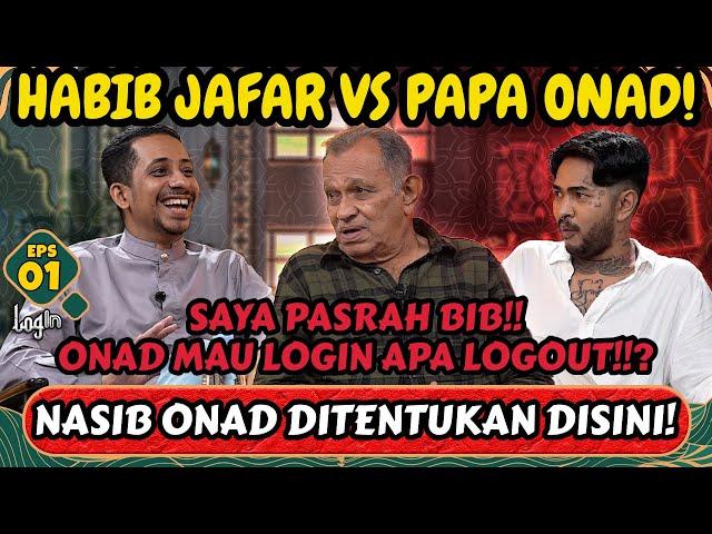 LOGIN‼️- PAPA ONAD CURHAT‼️"SAYA NYERAH BIB, TERSERAH DIA MAU DIAPAIN  - Login eps 1