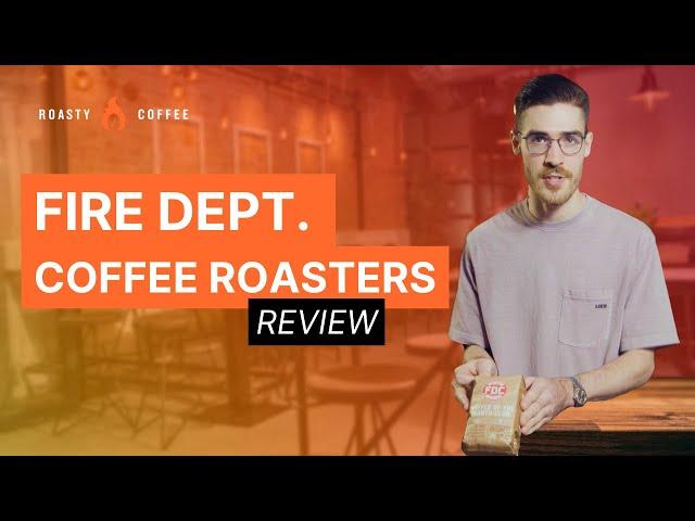 Fire Dept. Coffee Review