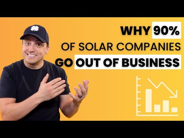 Why 90% of Solar Companies Will Go Out of Business