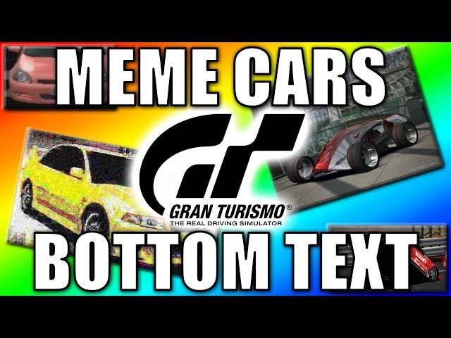 Gran Turismo Meme Cars Explained