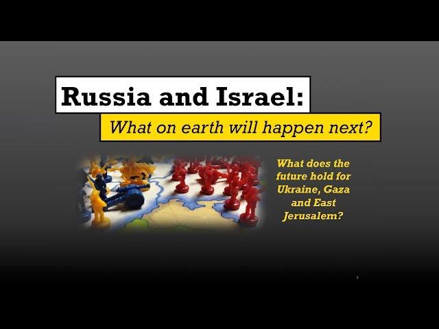 Russia and Israel: What on earth will happen next?
