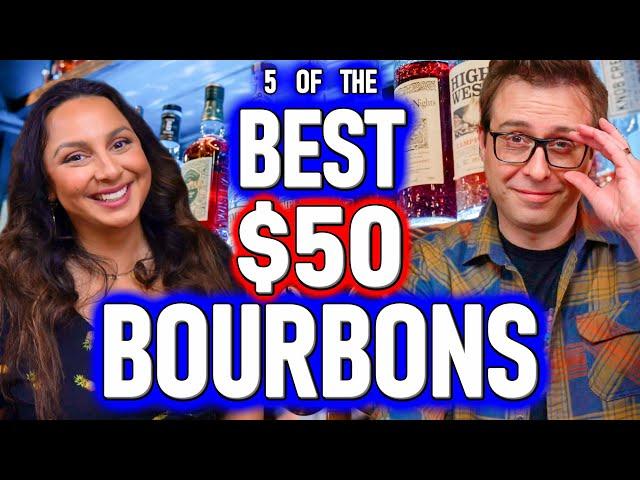 Best $50 Bourbons You Can Buy - You Don't Want To Miss These