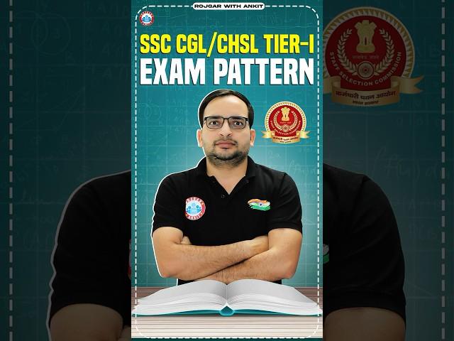 SSC CGL/CHSL Tier-1 Exam Pattern, CGL/CHSL Exam Strategy By Ankit Bhati Sir