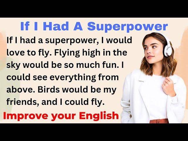 If I Had A Superpower | Improve your English | Everyday Speaking | Level 1 | Shadowing Method