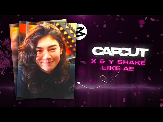 Capcut | X & Y Shake Like Ae Tutorial