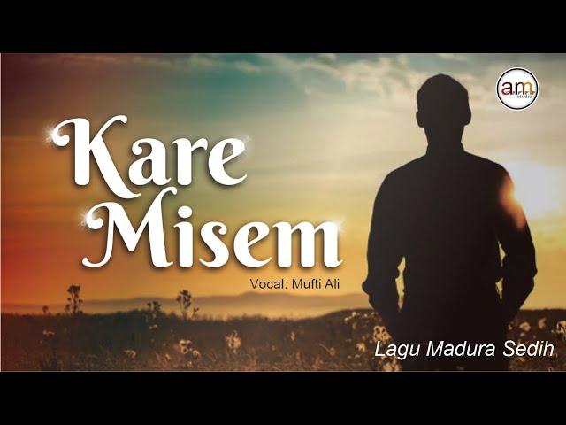 KARE MISEM || MUFTI ALI || AZMI STUDIO