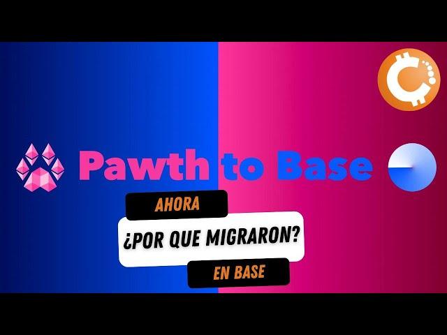 PAWTHEREUM | La VERDADERA RAZÓN detrás de la MIGRACIÓN a BASE