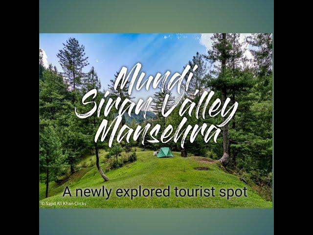 Newly Explored Tourist Spot at Mansehra | Mundi Siran Valley