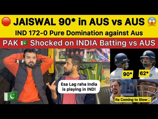 JAISWAL 90* in AUS vs AUS | IND 172-0 OMG  | PAKISTAN REACTION on IND vs AUS 1st Test day 2