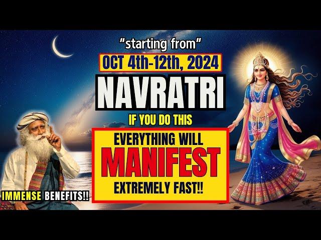 Oct(4-12) NAVRATRI 2024 Secrets You’ve Never Heard|Manifest ANYTHING With Peak Feminine Energy