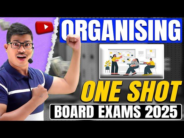 ORGANISING | ONE SHOT | EASIEST EXPLANATION | CLASS 12 BUSINESS STUDIES BOARD EXAM 2025