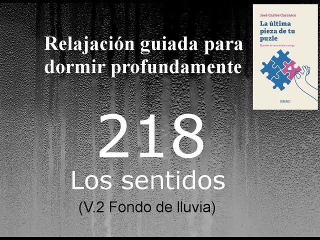 RELAJACION PARA DORMIR - 218 - LOS SENTIDOS Fondo de lluvia