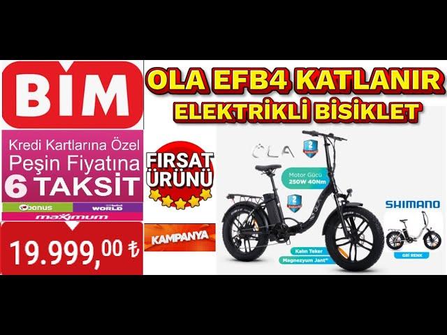 19.999 TL FİYATLI OLA EFB4 KATLANABİLİR ELEKTRİKLİ BİSİKLET 28 HAZİRAN CUMA GÜNÜ BİMDE SATIŞTA