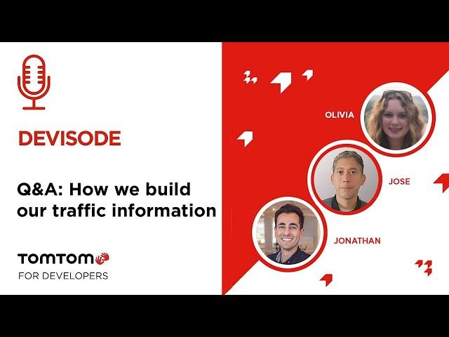 How is Traffic Information Built for the TomTom Maps APIs?