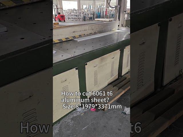 How to cut 6061 t6 aluminum sheet？