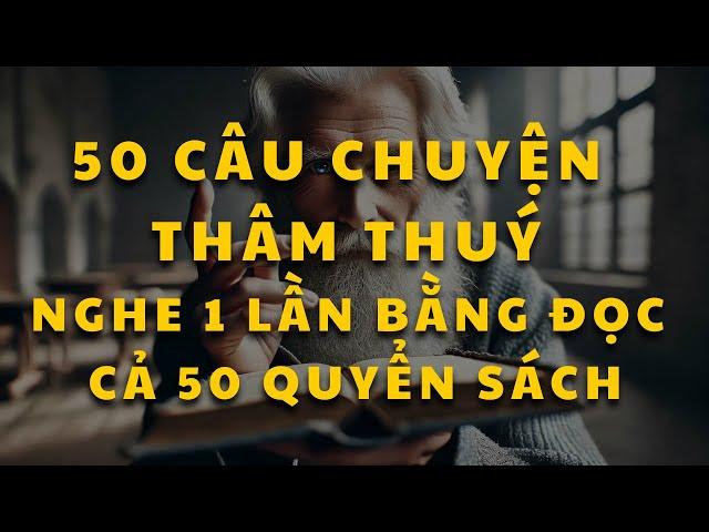 50 câu chuyện thâm thuý nghe trước khi ngủ thay đổi cuộc đời