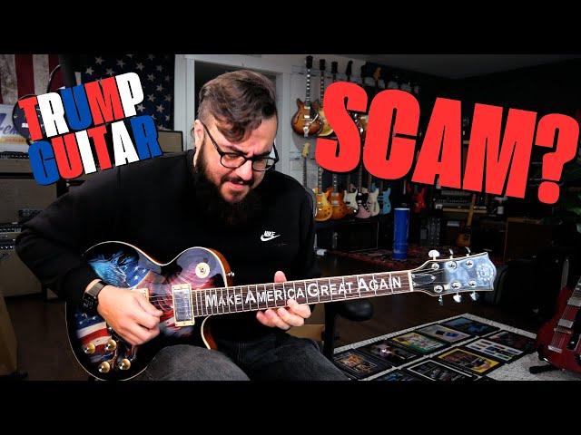 I bought the TRUMP GUITAR... was it a SCAM?