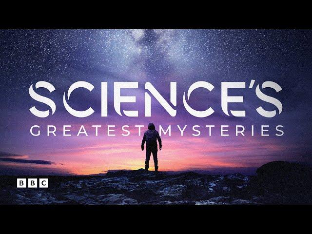 Science's Greatest Mysteries | BBC Select