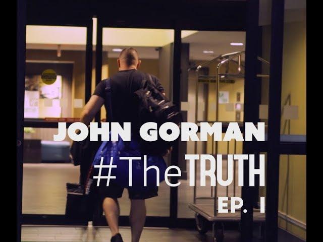 #TheTRUTH Episode 1 w/ John Gorman