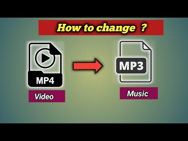 वीडियो को गाने में कैसे बदले || How to convert video (Mp4 ) to Song (mp3) without any app on Android