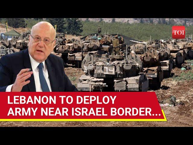 Hezbollah War: Lebanon To Put Troops Near Israel Border As IDF Prepares For Big Ground Operation