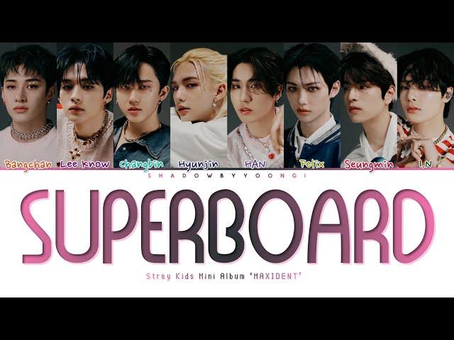 Stray Kids 'SUPER BOARD' (Color Coded Lyrics) | ShadowByYoongi