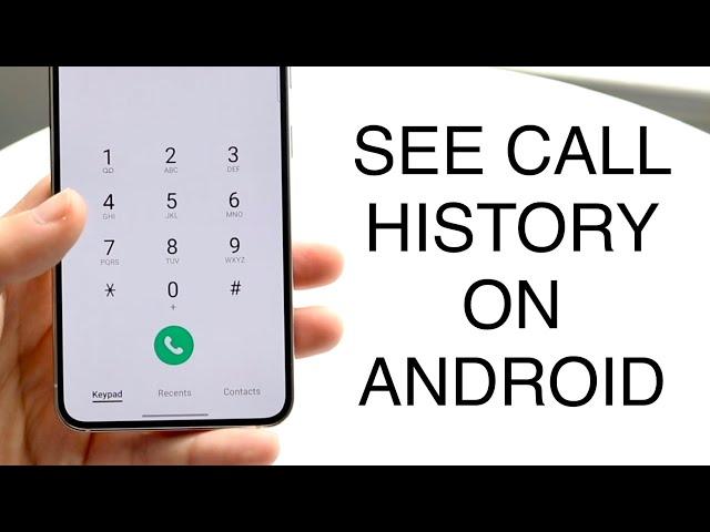 How To See Call History On Android! (2023)