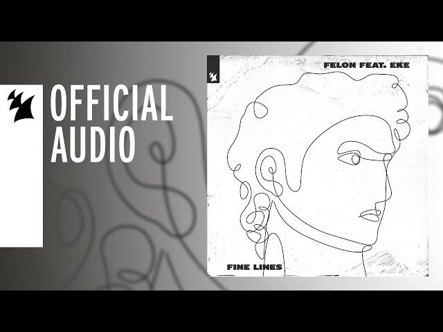 Felon feat. EKE - Fine Lines