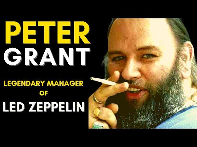 Led Zeppelin's Peter Grant: The Ultimate Rock Manager