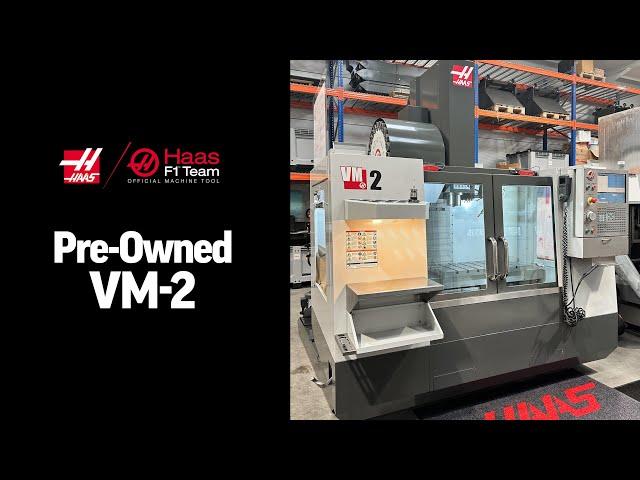 Pre-owned Haas VM-2 High-Performance VMC - Available Now in UK & Ireland