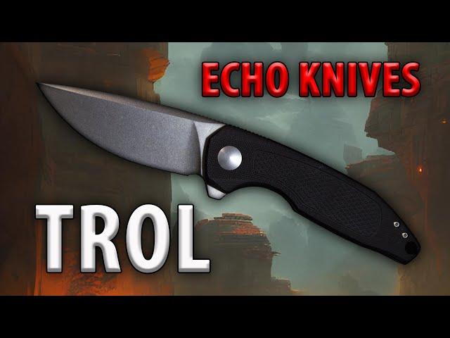 Echo Knives Trol (CKF) Обзор и устройство ножа. #echoknivestrol #обзорножа #ckf