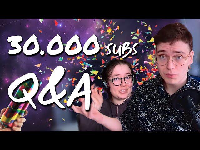 30.000 Subs Livestream Q&A