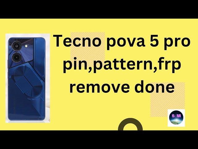 Tecno Pova 5 pro LH8N pin,pattern & frp reset done by Android multi tool