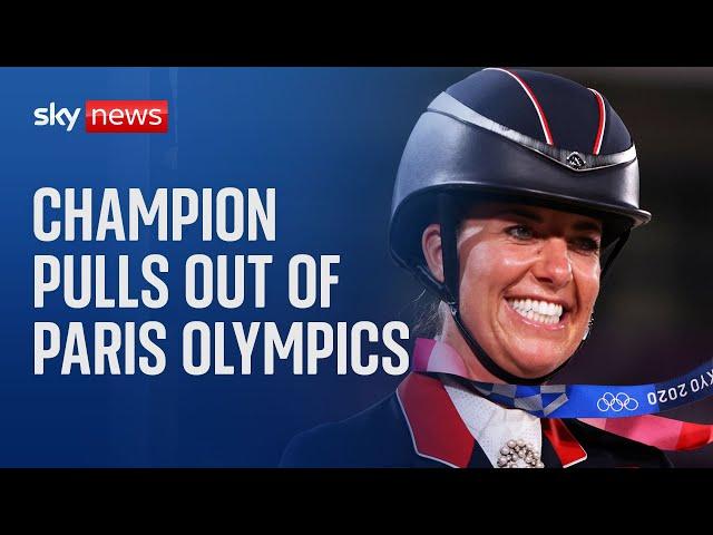 Three-time gold medallist Charlotte Dujardin pulls out of Paris 2024 Olympics