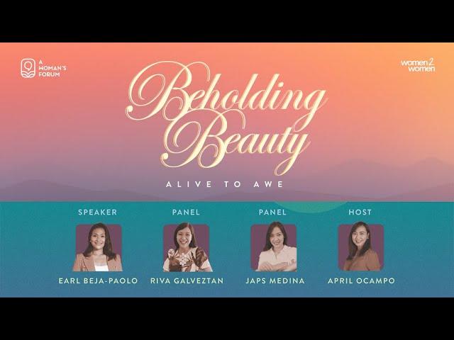 Beholding Beauty: Alive to Awe with Earl Beja-Paolo (A Woman's Forum)