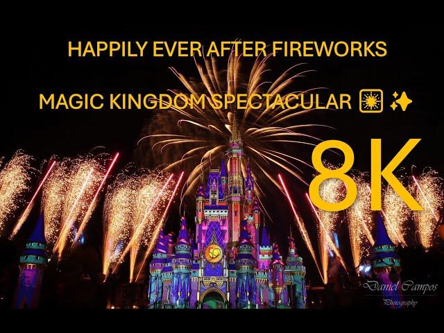 Happily Ever After Fireworks in 8K | Magic Kingdom Spectacular 