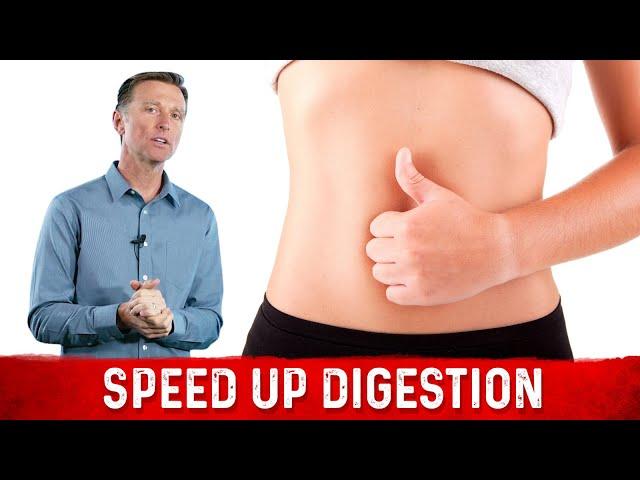 Speed Up Digestion