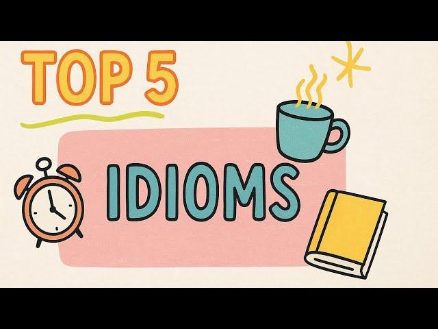 Must-Know English Idioms for Daily Use | Learn with Kartik