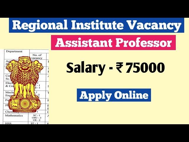 assistant professor vacancy 2023 | regional institute Vacancy | Faculty Jobs