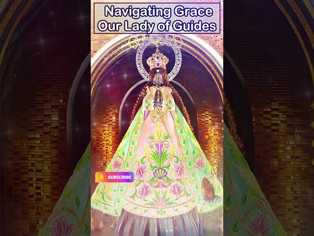 "Navigating Grace: Our Lady of Guides - A Journey of Faith and Protection" 