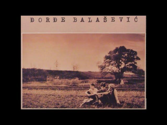 ĐORĐE BALAŠEVIĆ - Devojka sa "Cardas" nogama - (Audio 1989) HD