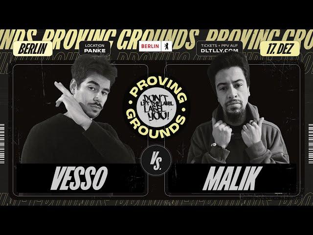 Vesso vs Malik ⎪ Rap Battle @ Proving Grounds ⎪ DLTLLY