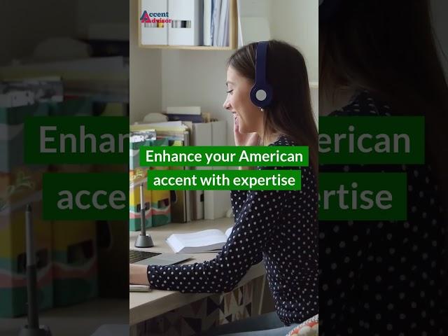 Speak Naturally with Accent Advisor