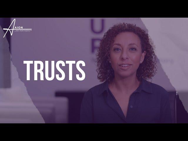 What are trusts | the basics of trusts