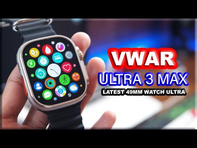 Unboxing VWAR Ultra 3 Max Smartwatch - Titanium Alloy 49mm Case, Big Display, Compass, Games Store!