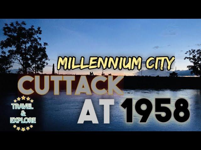 Millennium City CUTTACK At 1958. Silver City.