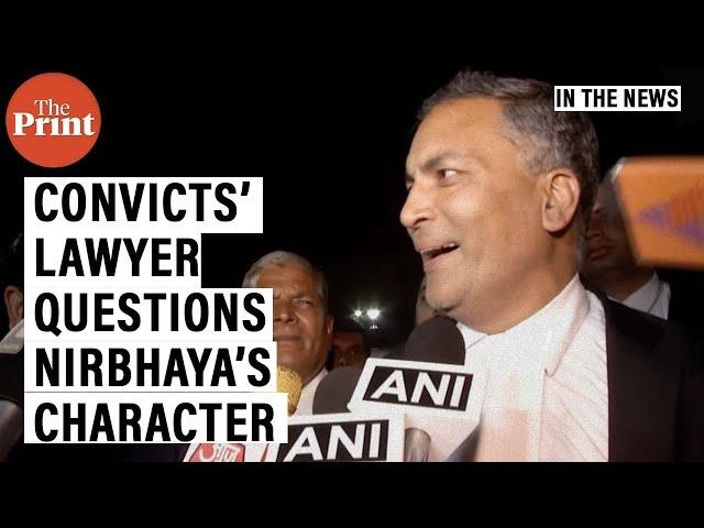 Parents didn't know where she was at night: Convicts' lawyer AP Singh questions Nirbhaya's character